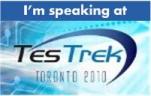 I'm speaking at TesTrek Toronto 2010